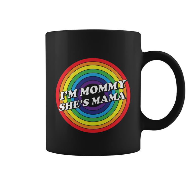 Im Mommy Shes Mama Lgbt Pride Month Coffee Mug