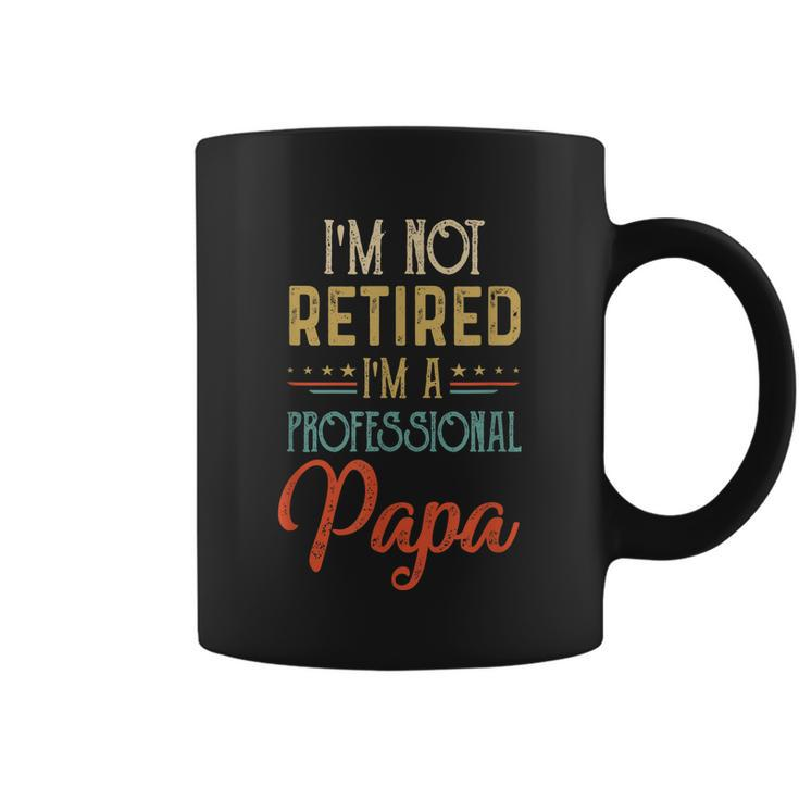 Im Not Retired A Professional Papa Father Day Vintage Coffee Mug