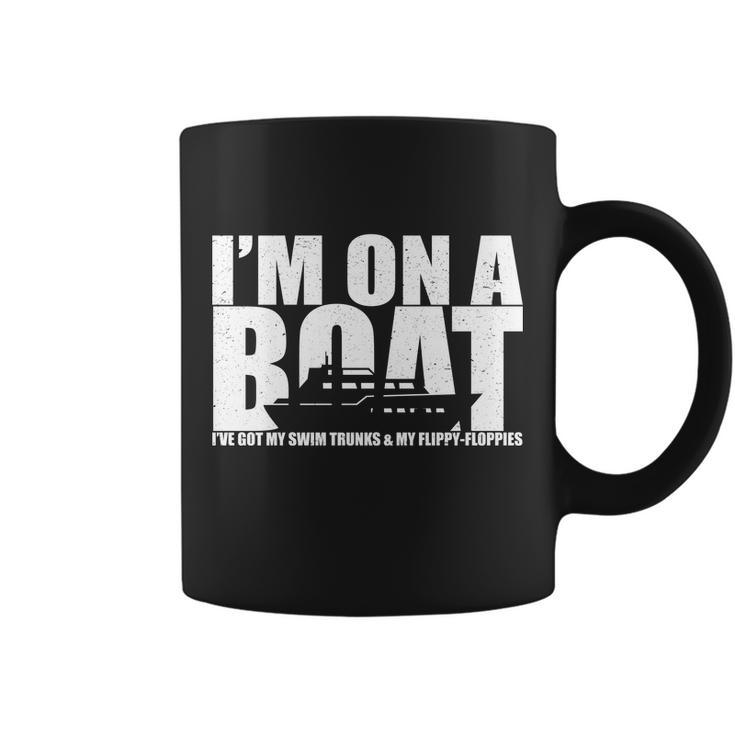 Im On A Boat Funny Cruise Vacation Tshirt Coffee Mug