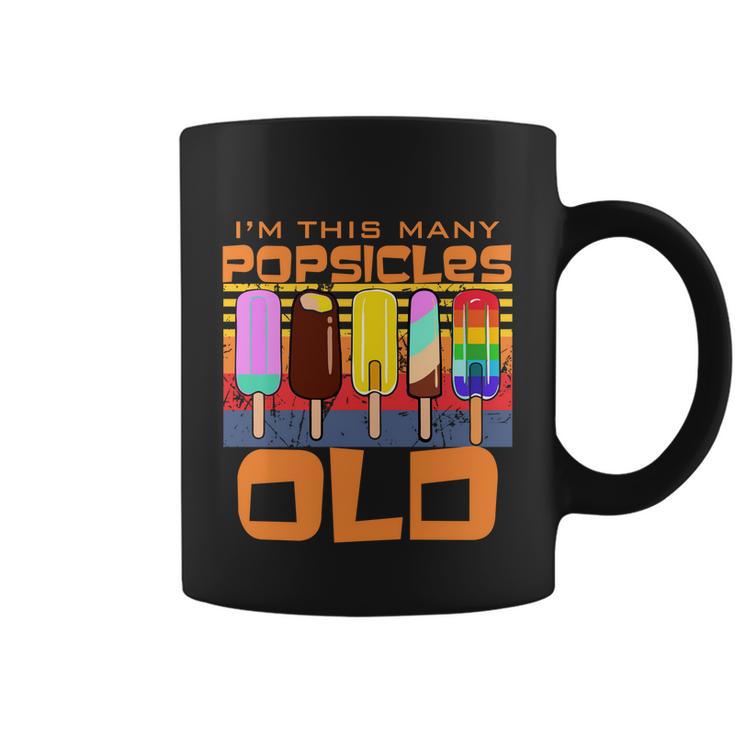 Im This Many Popsicles Old Funny Popsicle Birthday Gift Coffee Mug