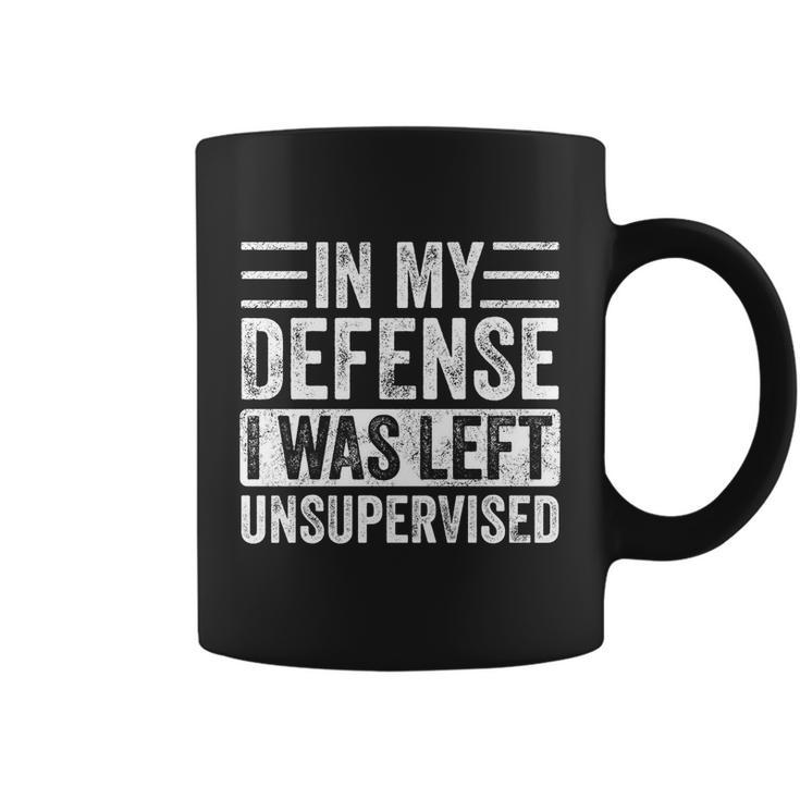 In My Defense I Was Left Unsupervised Funny Retro Vintage Cool Gift Coffee Mug