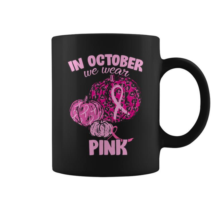 In October We Wear Pink Breast Cancer Awareness Tshirt Coffee Mug