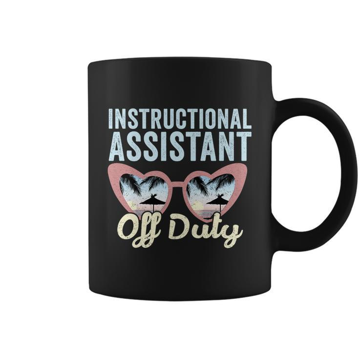 Instructional Assistant Off Duty Happy Last Day Of School Gift V2 Coffee Mug