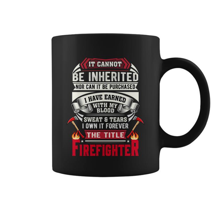 It Cannot Be Inherited Nor Can It Be Purchased Coffee Mug