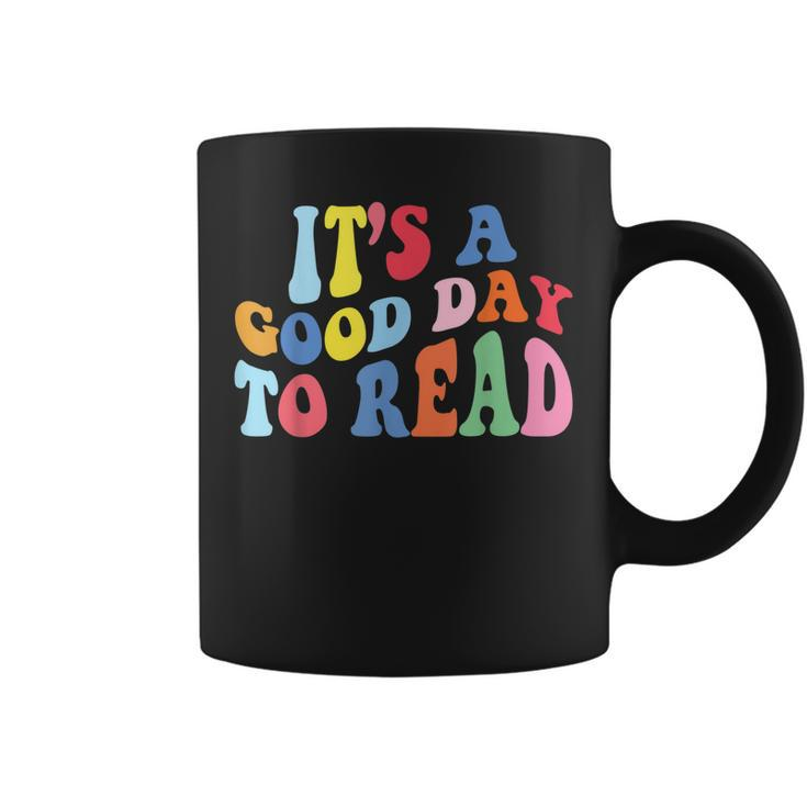 Its A Good Day To Read A Book Bookworm Book Lovers  Coffee Mug