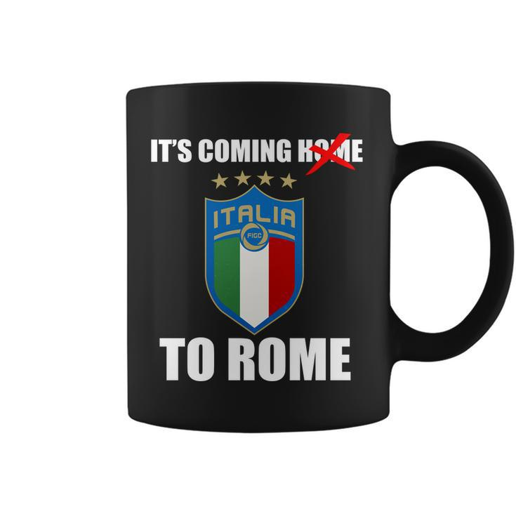 Its Coming To Rome Italy Soccer 2021 Italian Italia Champions Coffee Mug