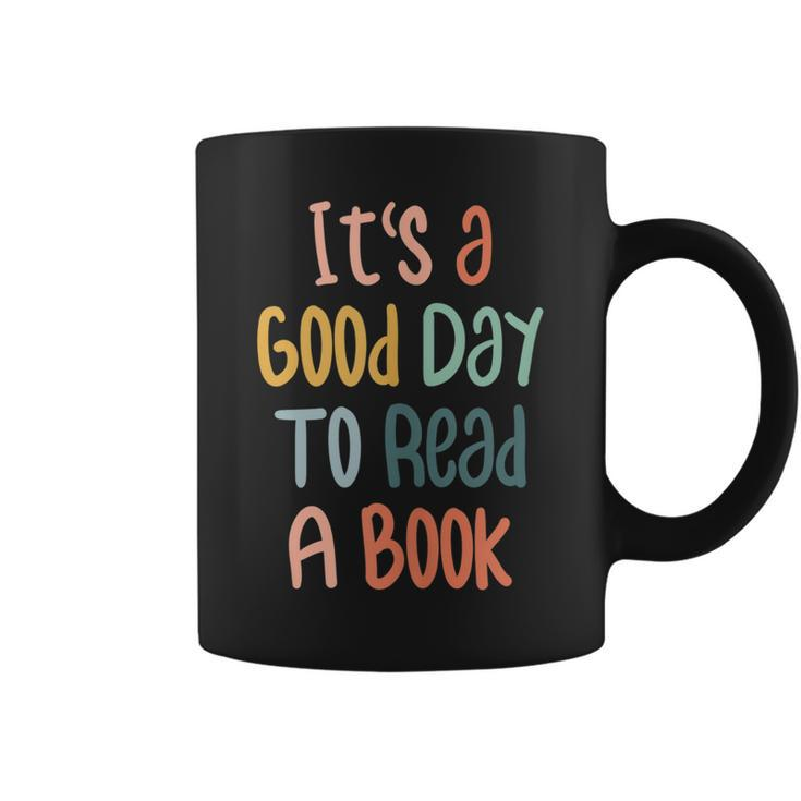 Its Good Day To Read Book Funny Library Reading Lovers  Coffee Mug