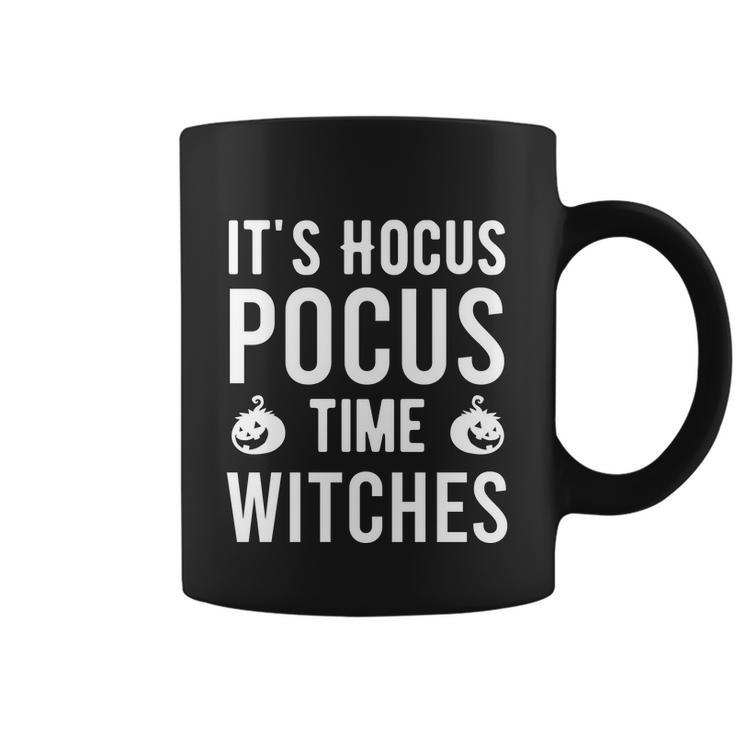 Its Hocus Pocus Time Witches Halloween Quote Coffee Mug