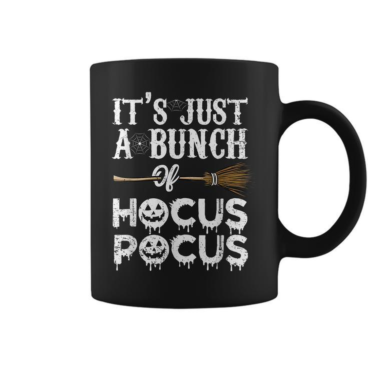 It’S Just A Bunch Of Hocus Pocus Funny Halloween Witch  Coffee Mug