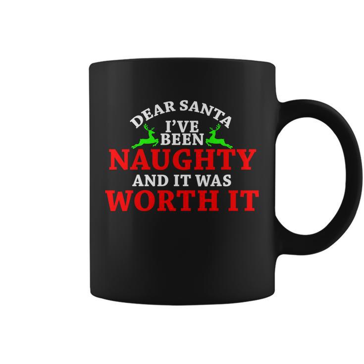 Ive Been Naughty And It Worth It Coffee Mug