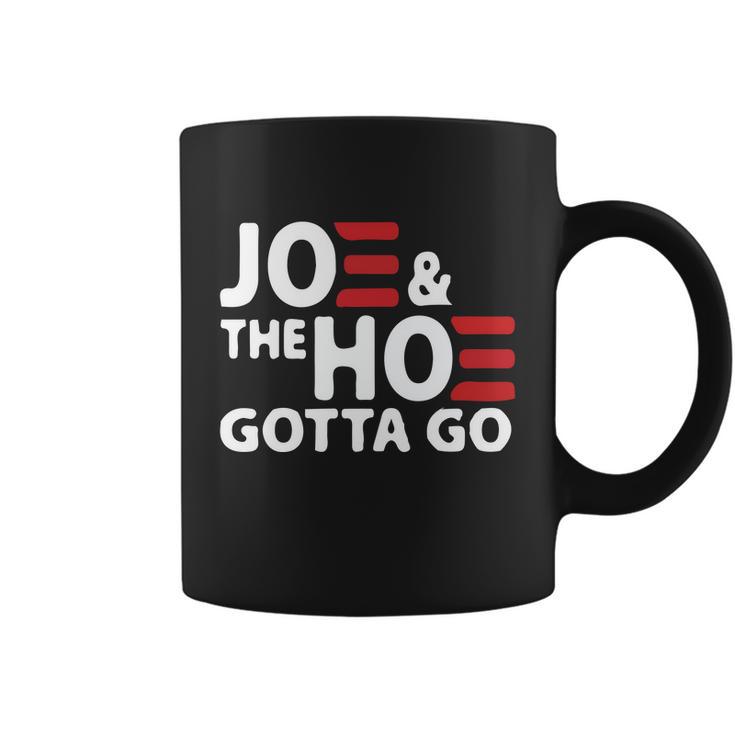 Joe And The Ho Gotta Go Funny Anti Biden Harris Coffee Mug