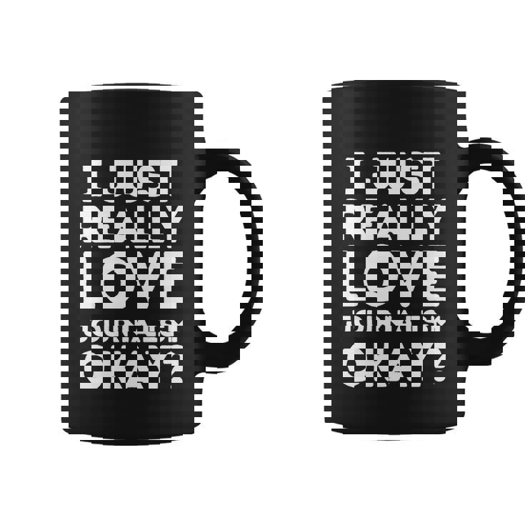 Journalism Professor Funny Journalism Student Journalist Gift Graphic Design Printed Casual Daily Basic Coffee Mug