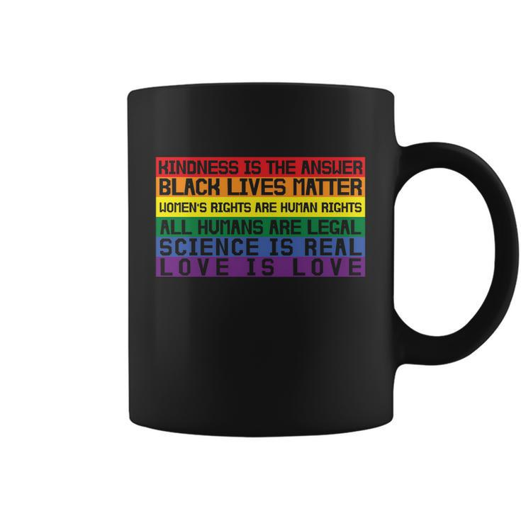 Kindness Is The Answer Lgbt Gay Pride Lesbian Bisexual Ally Quote Coffee Mug