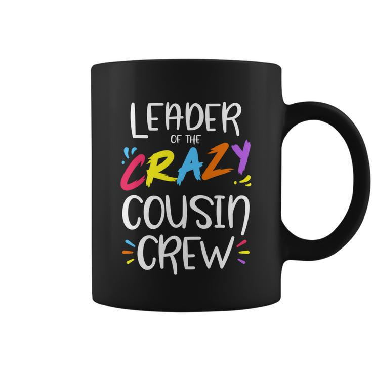 Leader Of The Crazy Cousin Crew Meaningful Gift Coffee Mug