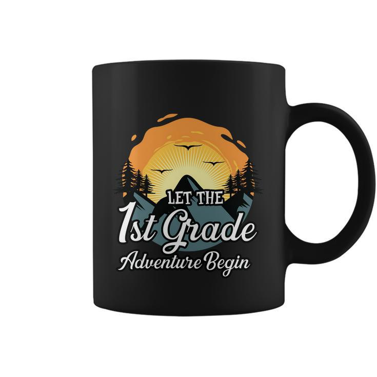 Let The 1St Grade Adventure Begin Back To School First Day Of School Coffee Mug