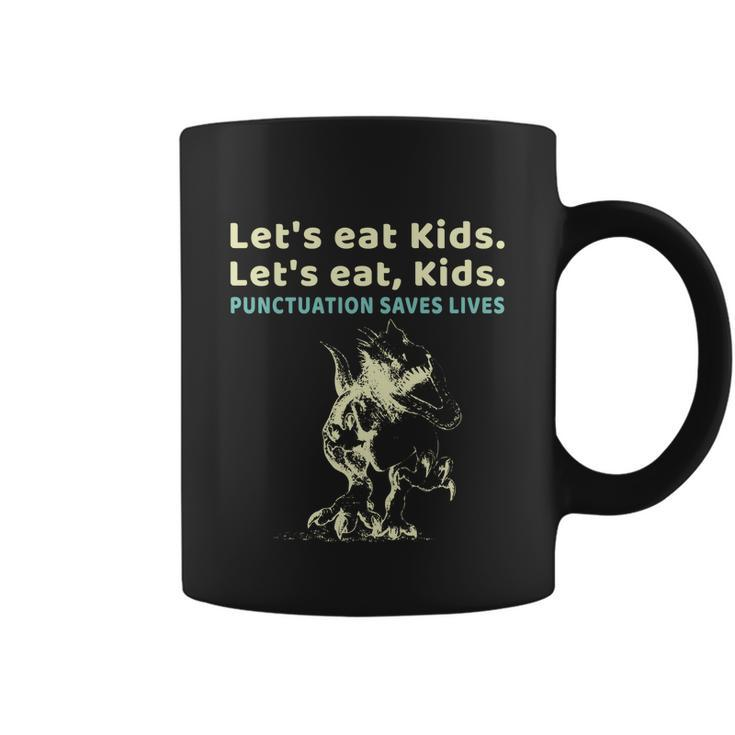 Lets Eat Kids Punctuation Saves Lives Grammar Teacher Funny Gift Coffee Mug