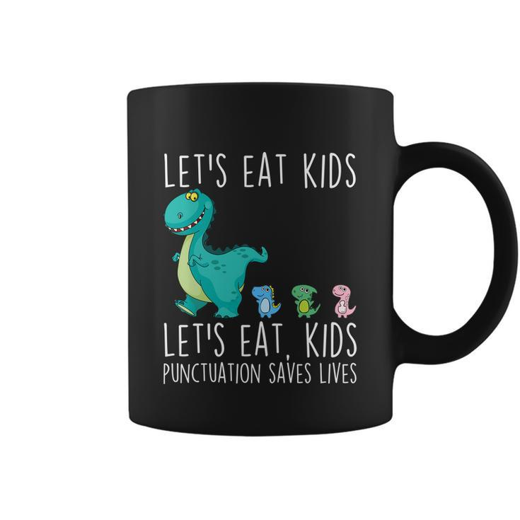 Lets Eat Kids Punctuation Saves Lives Grammar Teacher Funny Great Gift Coffee Mug