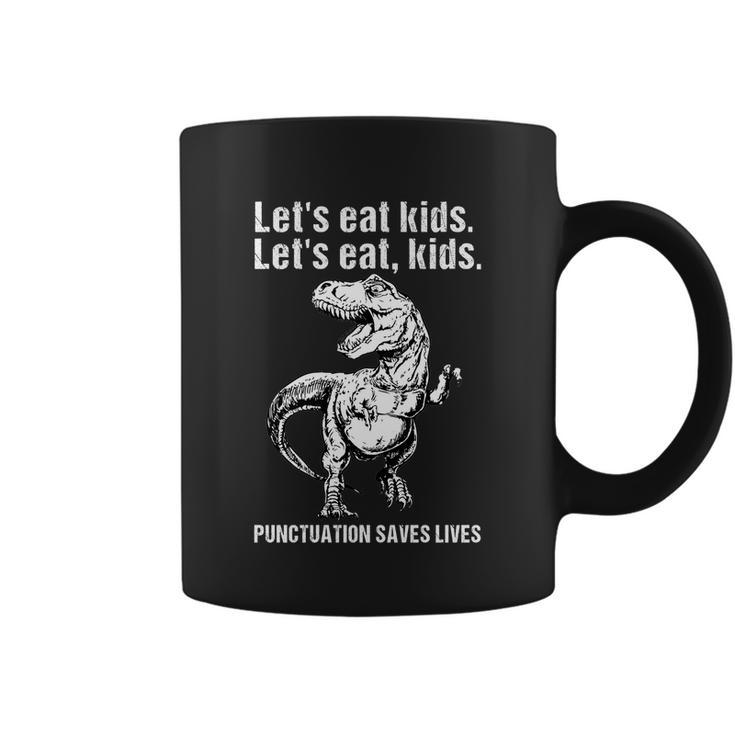 Lets Eat Kids Punctuation Saves Lives Teacher Funny Meaningful Gift Coffee Mug