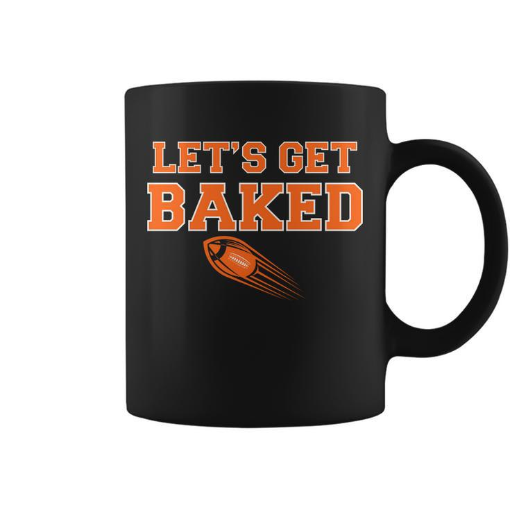 Lets Get Baked Football Cleveland Tshirt Coffee Mug