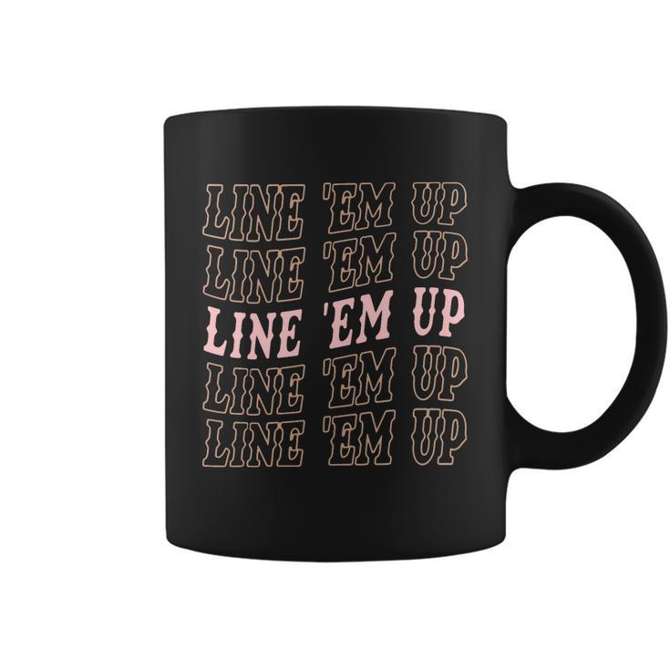 Line Em Up Retro Countrys Slogan Coffee Mug