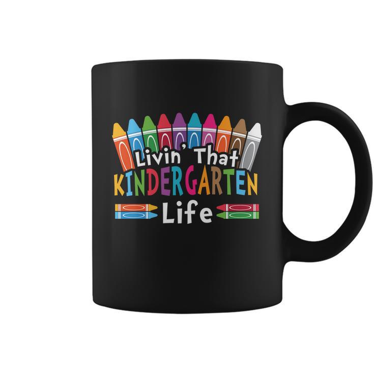 Livin That Kindergarten Life Back To School Coffee Mug