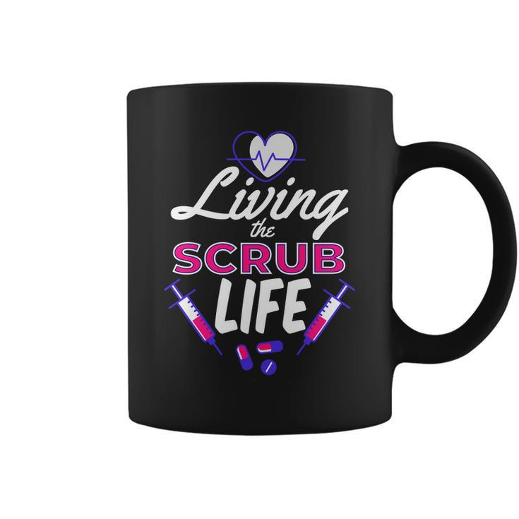 Living The Scrub Life Nurse Tshirt Coffee Mug