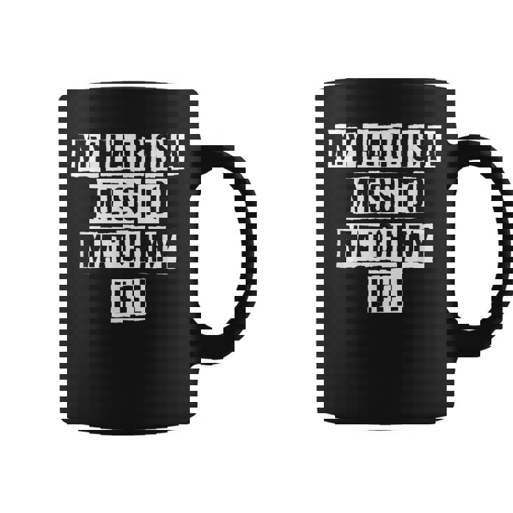 Lovely Funny Cool Sarcastic My Hair Is A Mess To Match My Coffee Mug