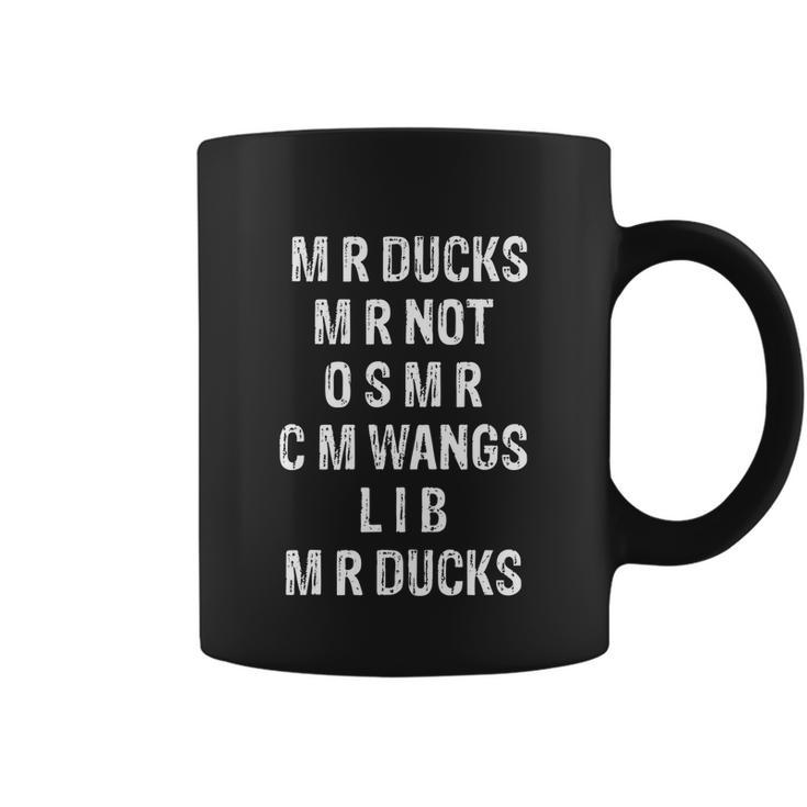 M R Ducks M R Not O S M R C M Wings Duck Lover Funny Duck Coffee Mug