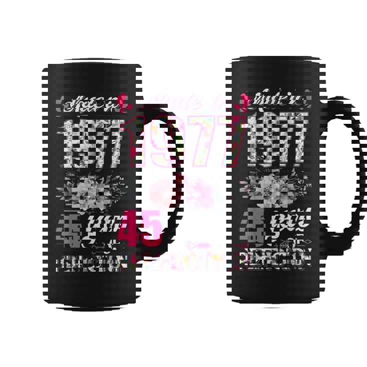 Made In 1977 Floral 45 Year Old 45Th Birthday Gifts Women  Coffee Mug
