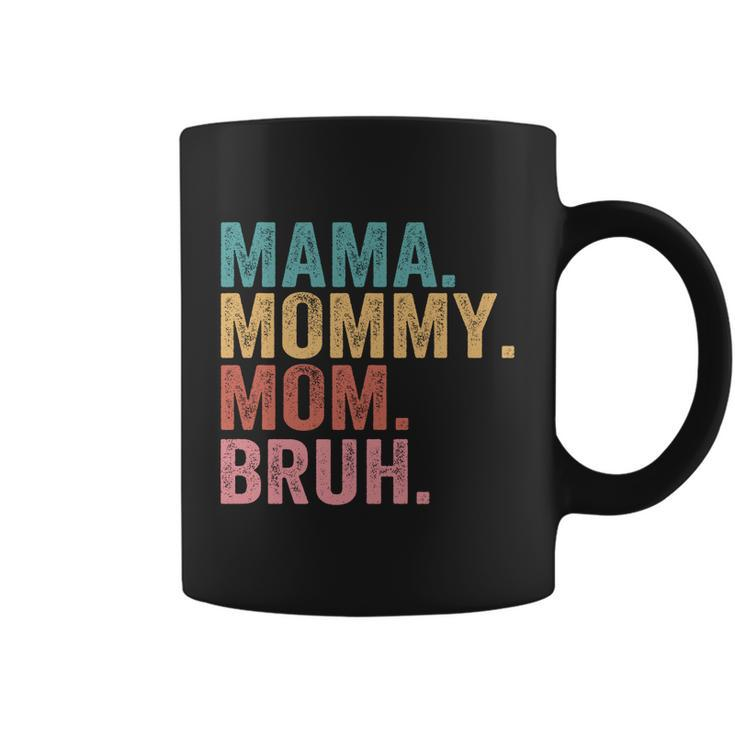 Mama Mommy Mom Bruh Mothers Day 2022 Gift Tshirt Coffee Mug