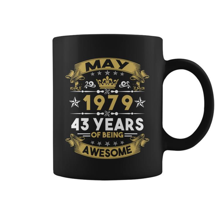 May 1979 43 Years Of Being Awesome Funny 43Rd Birthday Coffee Mug