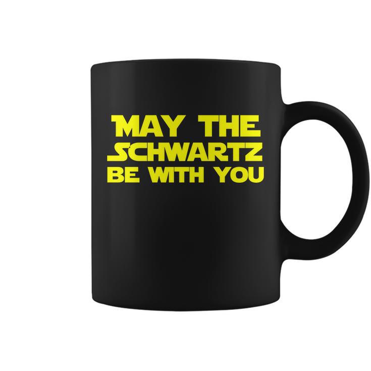 May The Schwartz Be With You Tshirt Coffee Mug