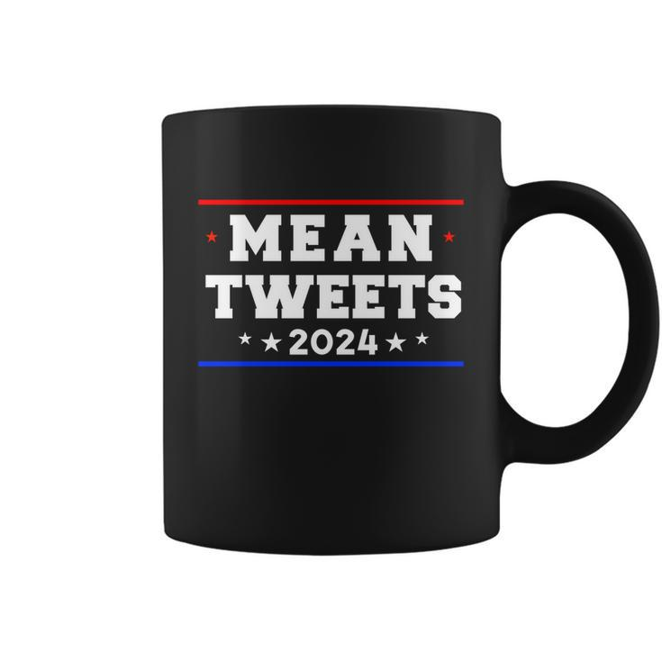 Mean Tweets 2024 Funny Trump Gift Coffee Mug