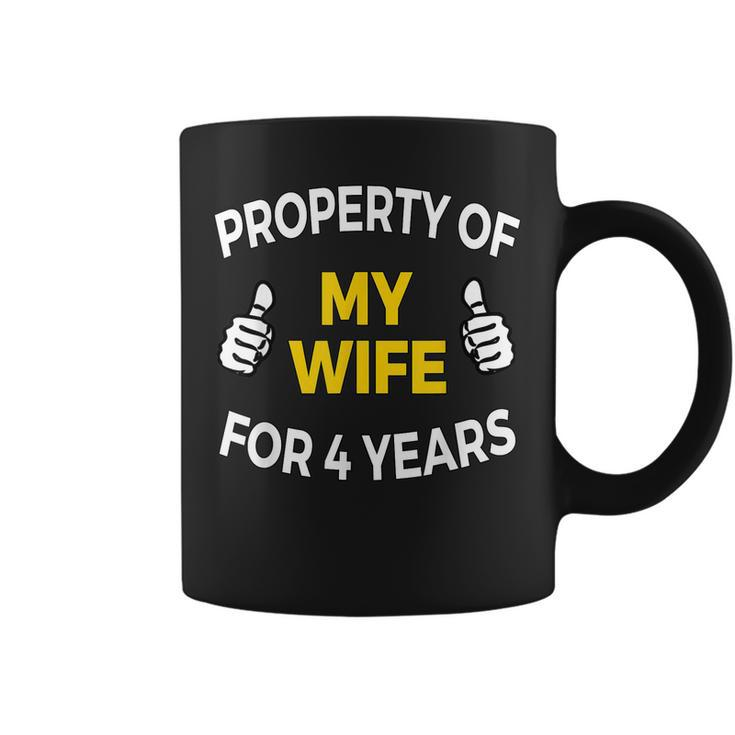 Mens Property Of My Wife For 4 Years T  4Th Anniversary Gift Coffee Mug
