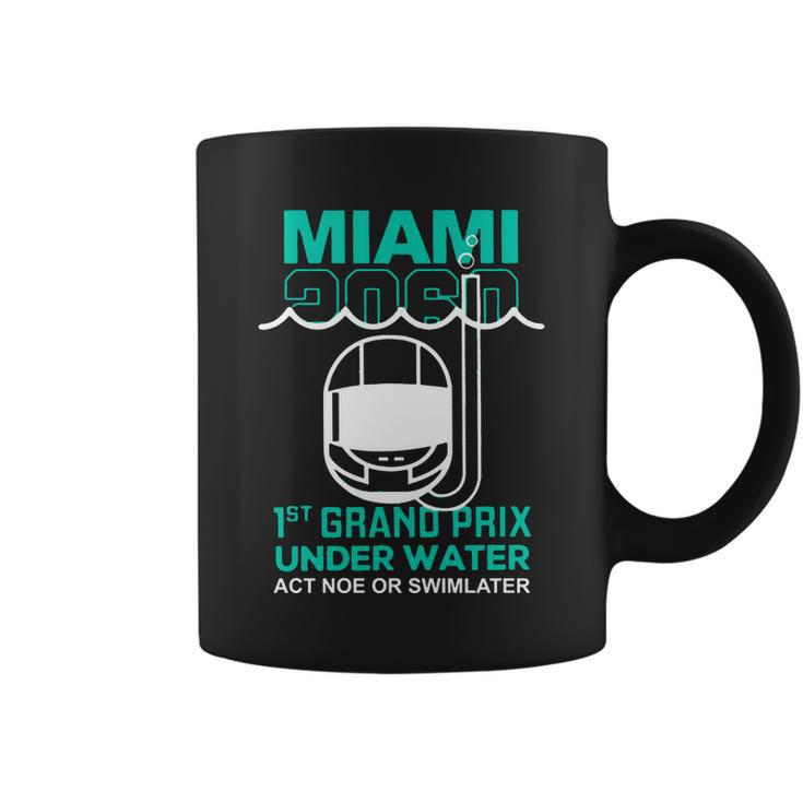 Miami 2060 1St Grand Prix Under Water Act Now Or Swim Later F1 Miami Coffee Mug