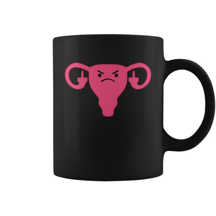 Middle Finger Angry Uterus Pro Choice Feminist Coffee Mug