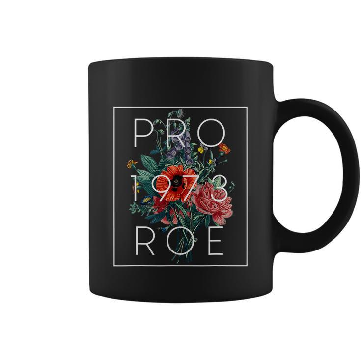 Mind Your Own Uterus Floral Flowers Pro Roe 1973 Pro Choice Coffee Mug