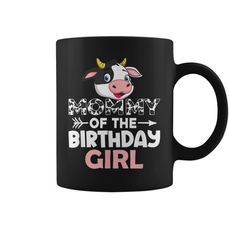 Mommy Of The Birthday Girl Cows Farm Cow Mom  Coffee Mug