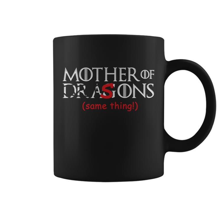 Mother Of Dragons Sons Same Thing Coffee Mug