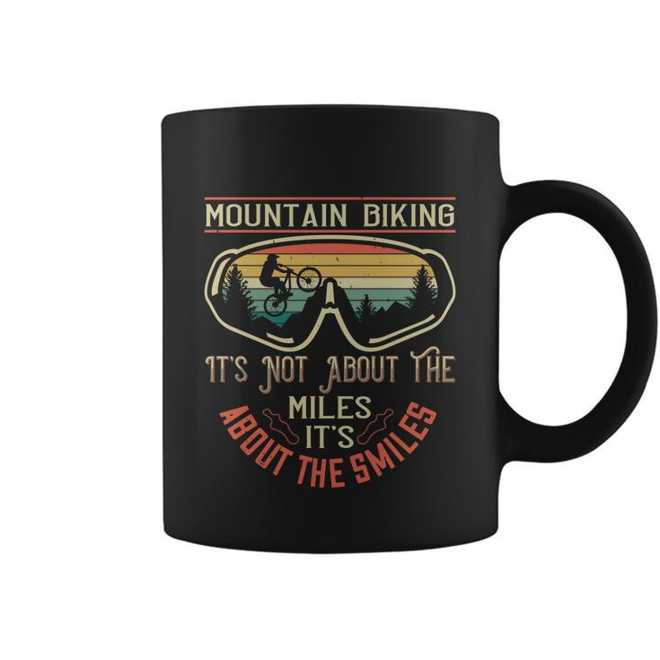 Mountain Biking It’S Not About The Miles It’S About The Smiles Coffee Mug
