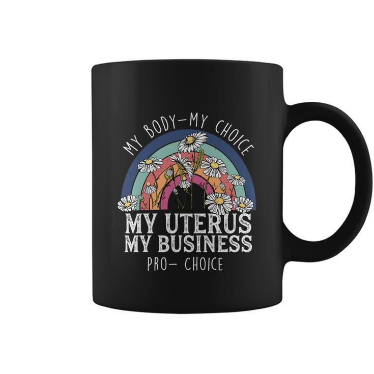 My Body Choice Mind Your Own Uterus Shirt Floral My Uterus V2 Coffee Mug