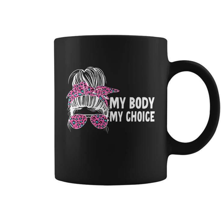My Body My Choice Messy Bun Cool Gift V2 Coffee Mug