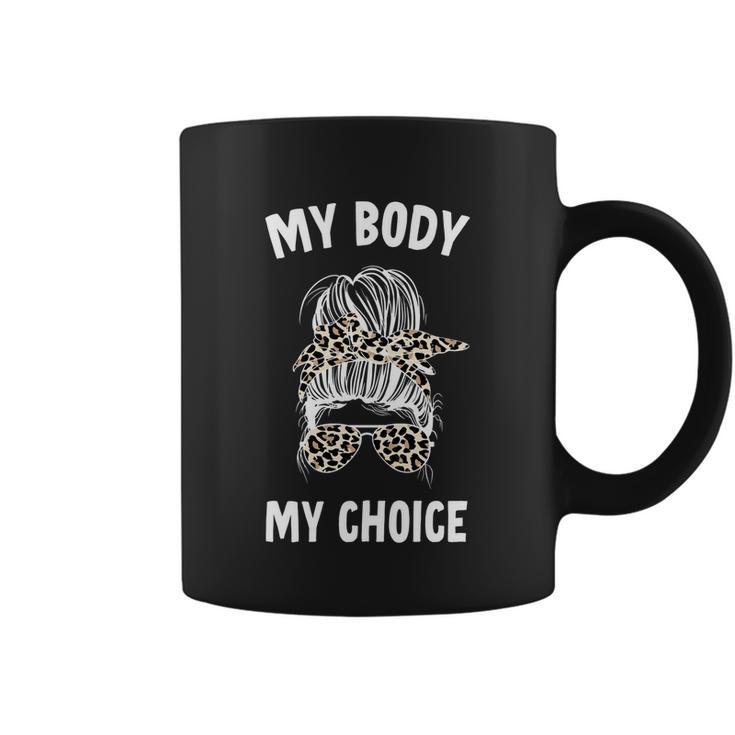 My Body My Choice Messy Bun Great Gift Coffee Mug