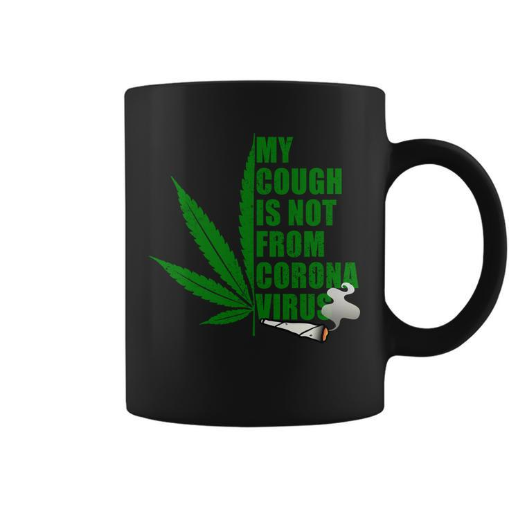 My Cough Is Not From Corona Virus Tshirt Coffee Mug