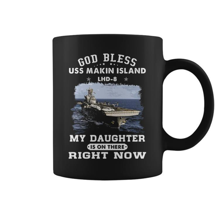 My Daughter Is On Uss Makin Island Lhd  Coffee Mug