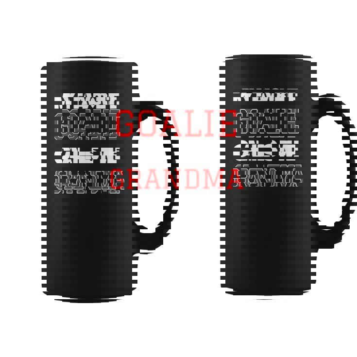 My Favorite Goalie Calls Me Grandma Soccer Hockey Lacrosse Coffee Mug