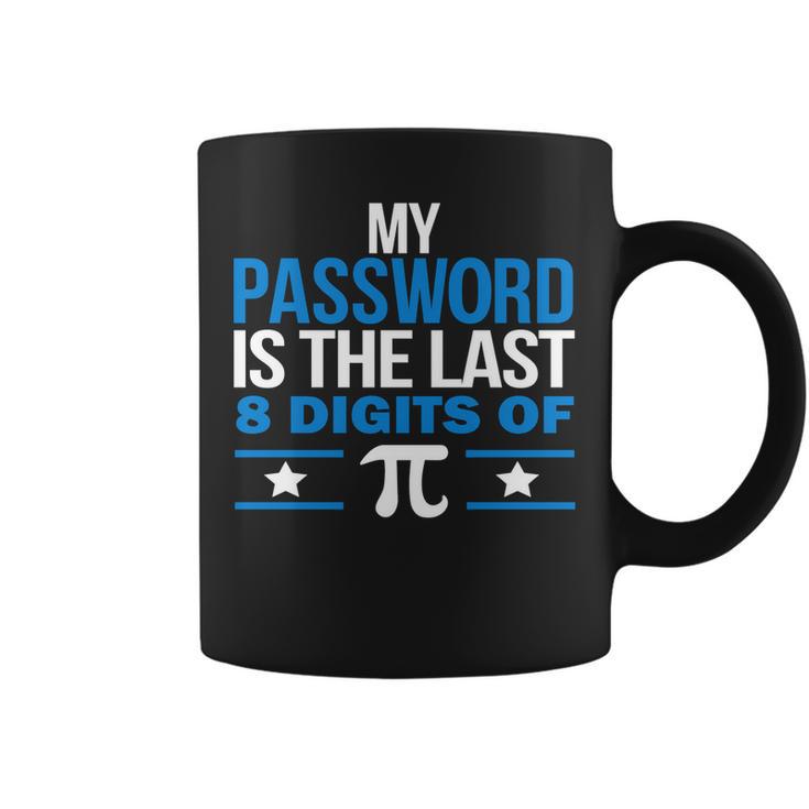 My Password Is The Last Digit Of Pi Tshirt Coffee Mug