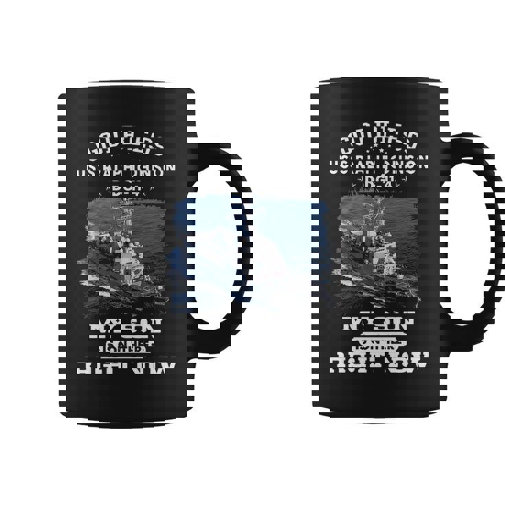 My Son Is On Uss Ralph Johnson Ddg  Coffee Mug