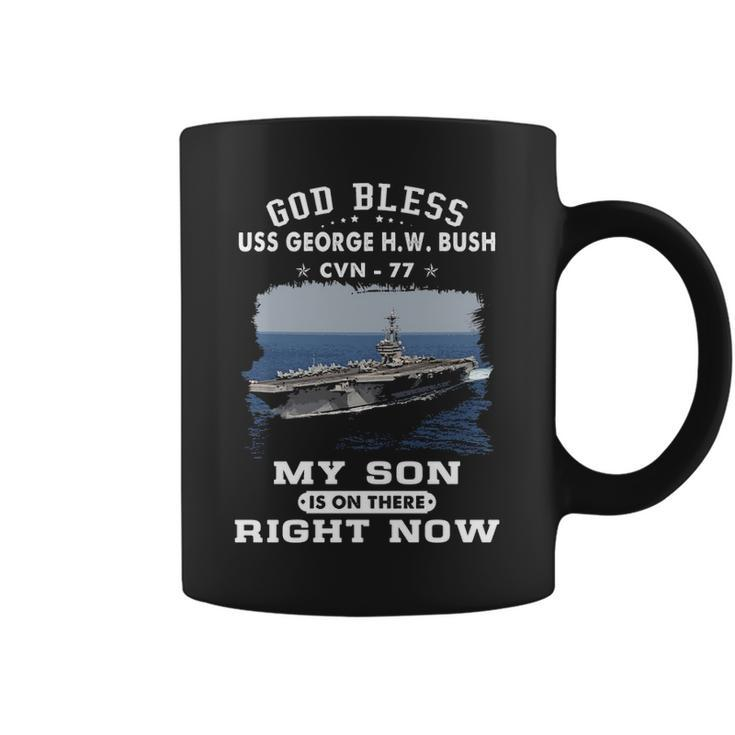 My Son Is On Uss Uss George H W Bush Cvn  Coffee Mug