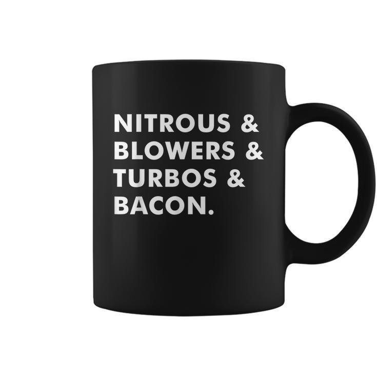 Nitrous & Blowers & Turbos & Bacon Tshirt Coffee Mug